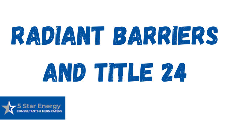 Title 24 Radiant Barrier